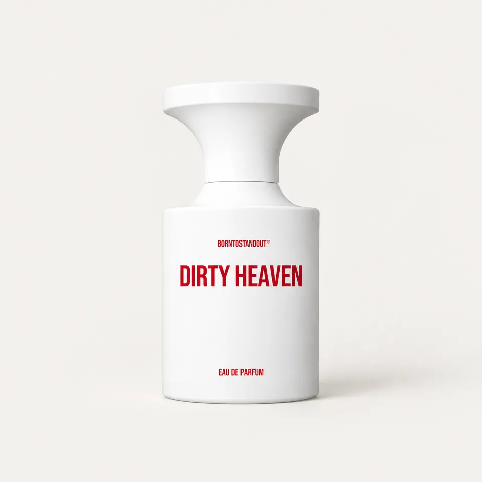 BORNTOSTANDOUT Dirty Heaven